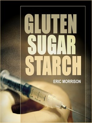 cover image of Gluten, Sugar, Starch